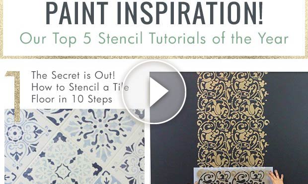Paint Inspiration! Our Top 5 Stencil Tutorials of 2017