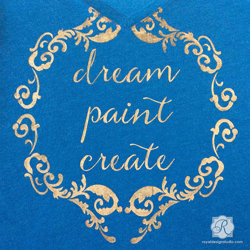 Stenciled Inspirational Wall Quotes for Decorating - Dream Paint Create Lettering Stencils - Royal Design Studio
